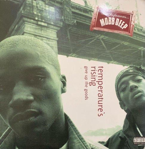 MOBB DEEP / TEMPERATURE'S RISING b/w GIVE UP THE GOODS (1995 US ORIGINAL)