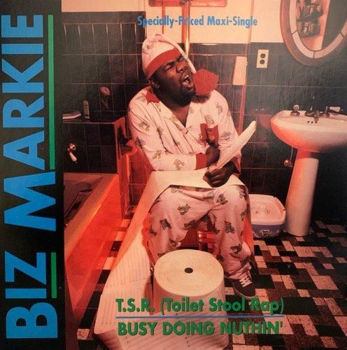 Biz Markie / T.S.R. (Toilet Stool Rap) / Busy Doing Nuthin'(1991 US ORIGINAL)