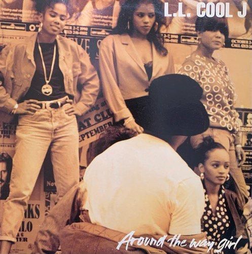 L.L. COOL J / AROUND THE WAY GIRL 1990 US ORIGINAL)