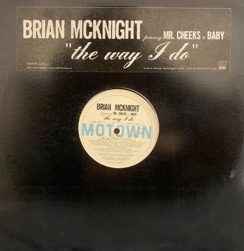 Brian McKnight Featuring Mr. Cheeks & Baby / The Way I Do (2002 US PROMO ONLY)