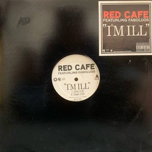 Red Cafe Featurling Fabolous / I'm Ill (2010 US PROMO ONLY RARE)