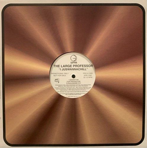 THE LARGE PROFESSOR / I JUSWANNACHILL (1996 US ORIGINAL PROMO)