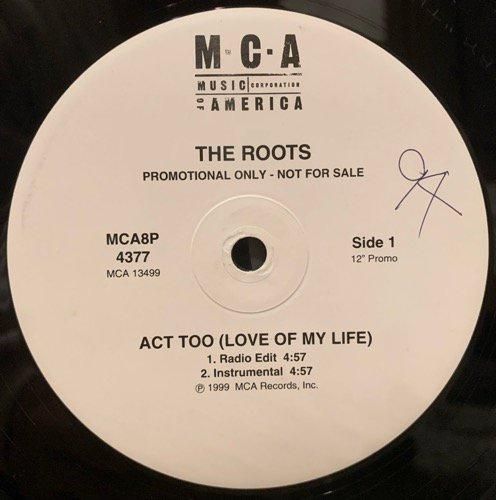 The Roots / Act Too (Love Of My Life) Feat Common (1999 US PROMO ONLY)