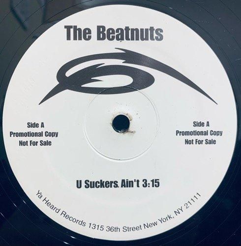 The Beatnuts / U Suckers Ain't / Ya Don't Stop (1996 US UNKNOWN RARE PRESSING)