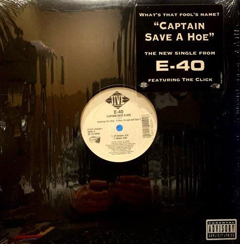 E-40 / CAPTAIN SAVE A HOE (1994 US ORIGINAL)