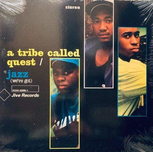 A Tribe Called Quest / Jazz (We've Got)(1991 US ORIGINAL)