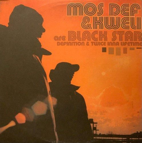 MOS DEF & KWELI ARE BLACK STAR / DEFINITION b/w TWICE INNA LIFETIME (1998 US ORIGINAL)