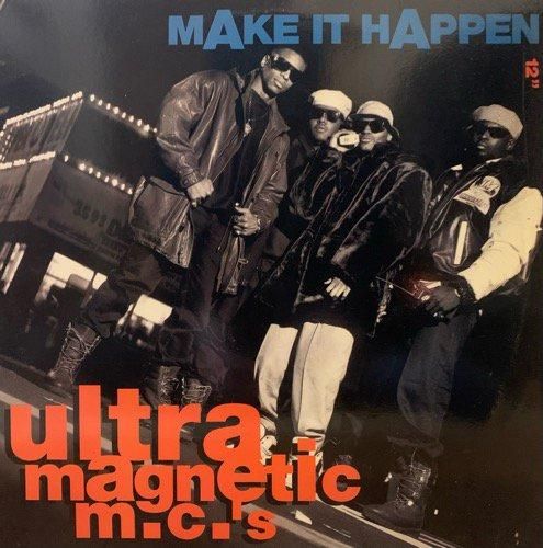 ULTRAMAGNETIC MC'S / MAKE IT HAPPEN (1991 US ORIGINAL PROMO)