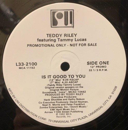 Teddy Riley Featuring Tammy Lucas / Is It Good To You (1992 US PROMO ONLY)