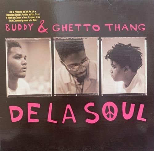 DE LA SOUL / BUDDY & GHETTO THANG (1989 US PROMO)