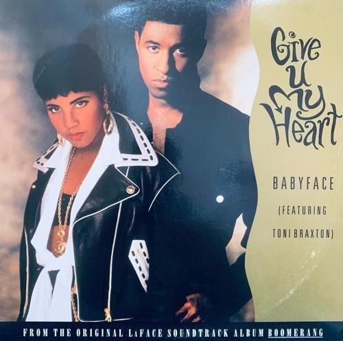 BABYFACE FEATURING TONI BRAXTON / GIVE U MY HEART (1992 US ORIGINAL)