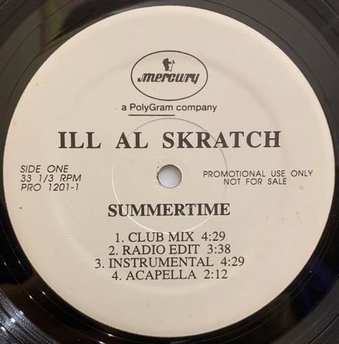 ILL AL SKRATCH / SUMMERTIME (1995 US ORIGINAL PROMOTIONAL ONLY VERY RARE PRESSING)