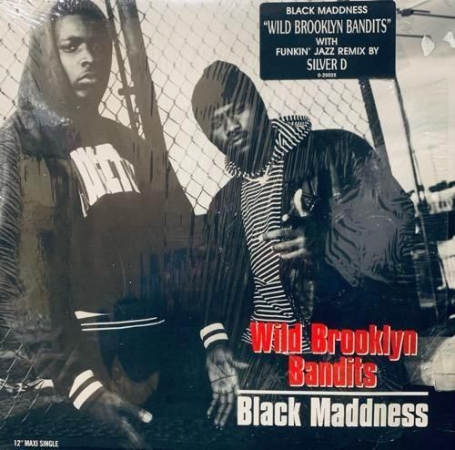 Black Maddness / Wild Brooklyn Bandits (1993 U SORIGINAL)
