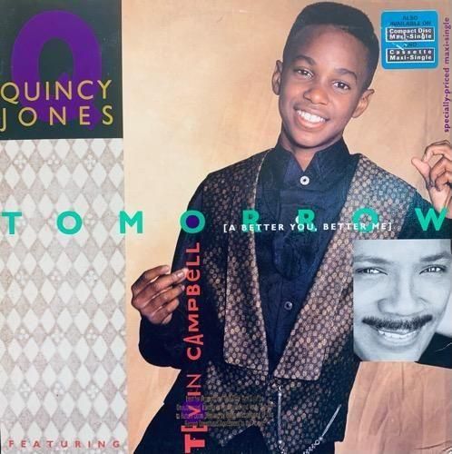 Quincy Jones Featuring Tevin Campbell  / Tomorrow (A Better You, Better Me)(1990 US ORIGINAL)