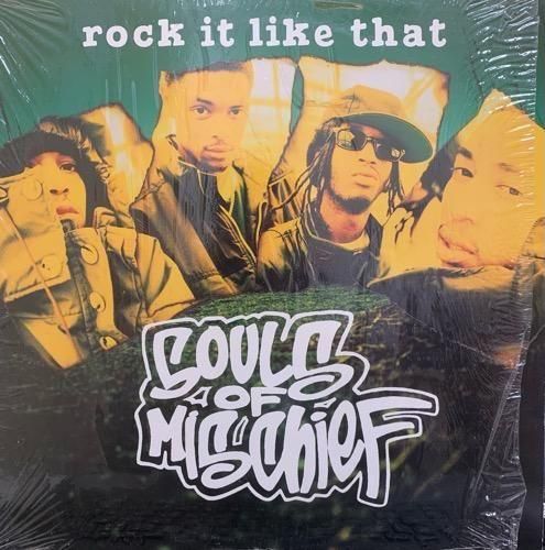 SOULS OF MISCHIEF / ROCK IT LIKE THAT (1995 US ORIGINAL)