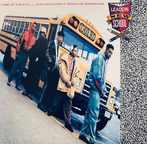 LEADERS OF THE NEW SCHOOL / CASE OF THE P.T.A. (1991 US ORIGINAL)