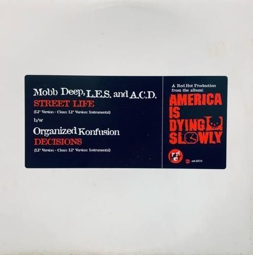 MOBB DEEP, L.E.S. & A.C.D. / STREET LIFE b/w ORGANIZED KONFUSION / DECISIONS (PROMO ONLY)