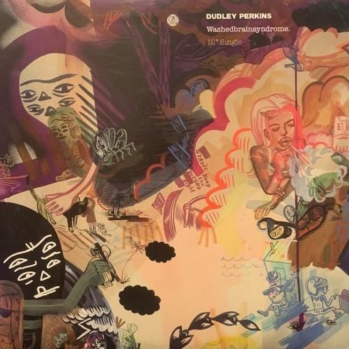 DUDLEY PERKINS / WASHEDBRAINSYNDROME (2004 US ORIGINAL)