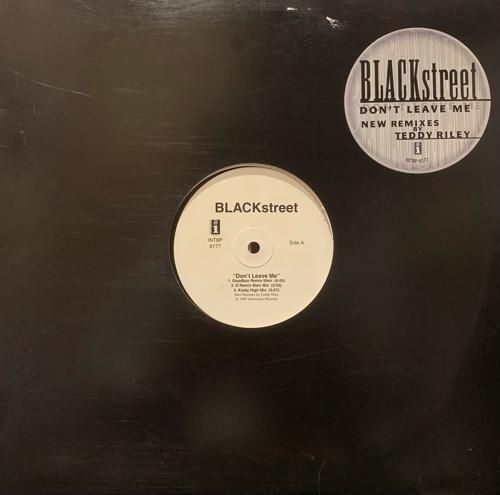 BLACKSTREET / DON'T LEAVE ME (REMIXES)(1997 US PROMO ONLY)