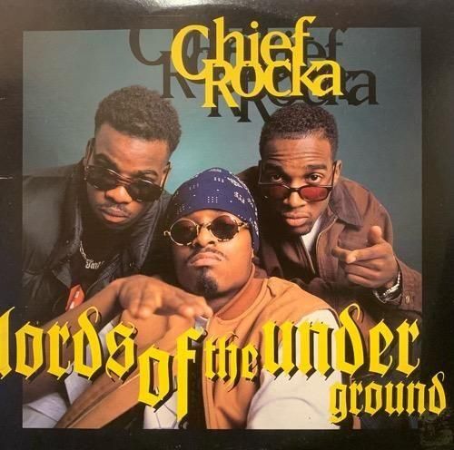 LORDS OF THE UNDERGROUND / CHIEF ROCKA (1992 US ORIGINAL)