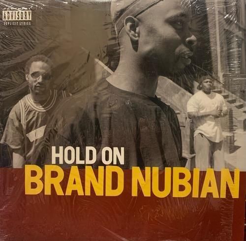 BRAND NUBIAN / HOLD ON (1994 US ORIGINAL)