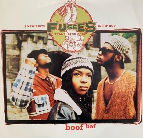 FUGEES (TRANZLATOR CREW) / BOOF BAF (1993 US ORIGINAL)