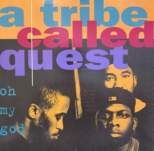 A TRIBE CALLED QUEST / OH MY GOD (1993 US ORIGINAL)