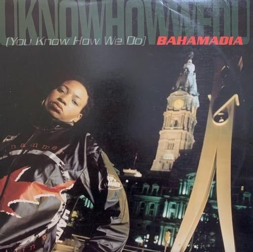 BAHAMADIA / UKNOWHOWWEDU (YOU KNOW HOW WE DO)(1995 US ORIGINAL)