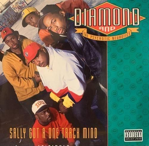 DIAMOND AND THE PSYCHOTIC NEUROTICS / SALLY GOT A ONE TRACK MIND (1992 US ORIGINAL)