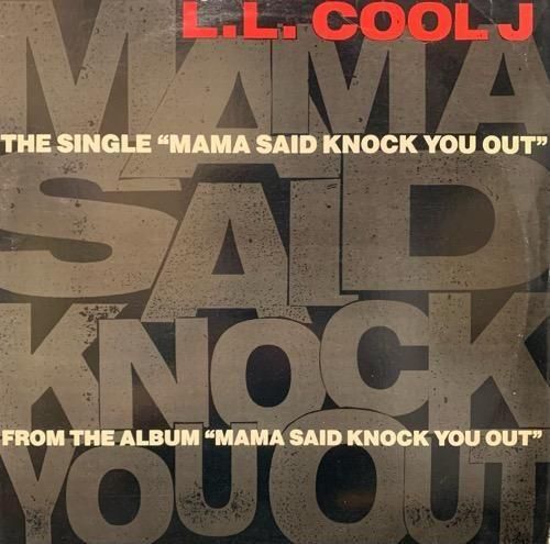 L.L. Cool J / Mama Said Knock You Out (1991 US ORIGINAL )