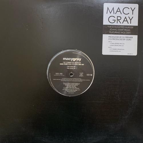 MACY GRAY / I'VE COMMITTED MURDER (GANG STARR REMIX)(1999 US PROMO ONLY)