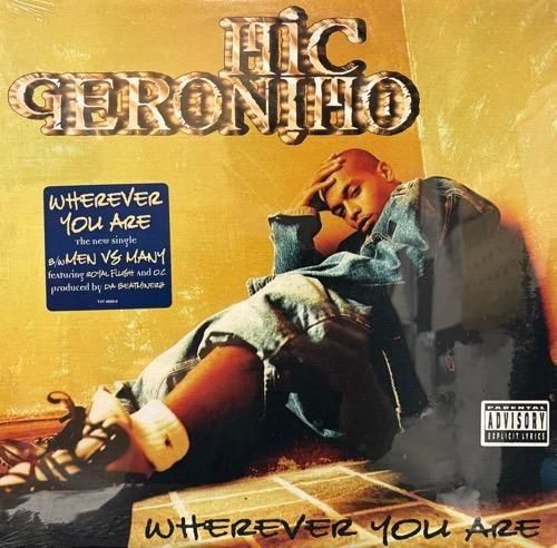 MIC GERONIMO / WHEREVER YOU ARE (1996 US ORIGINAL )(STILL SEALD)