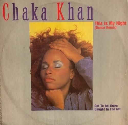 Chaka Khan / This Is My Night (Dance Remix)(1984 UK ORIGINAL)