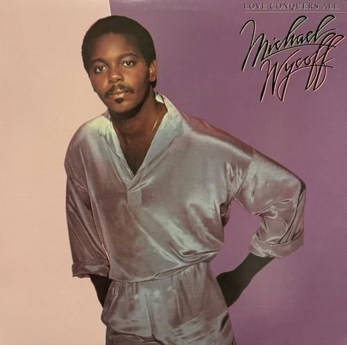 Michael Wycoff / Love Conquers All (2002 US Reissue)