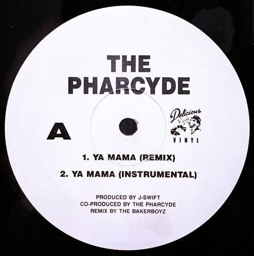 The Pharcyde / Ya Mama (Remix) / I'm That Type Of Nigga (1992 US PROMO ONLY VERY RARE )