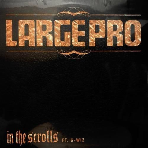 LARGE PRO Feat. G-WIZ / in the scrolls (2015 US ORIGINAL)(STILL SEALED)
