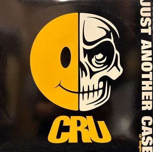 CRU / JUST ANOTHER CASE (1997 US ORIGINAL )