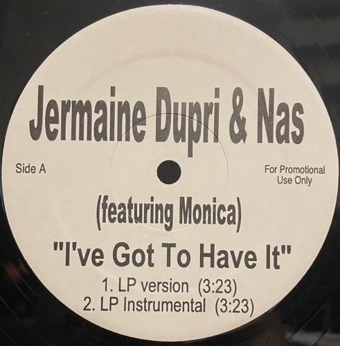 Jermaine Dupri & Nas / I've Got To Have It (2000 US PROMO ONLY)