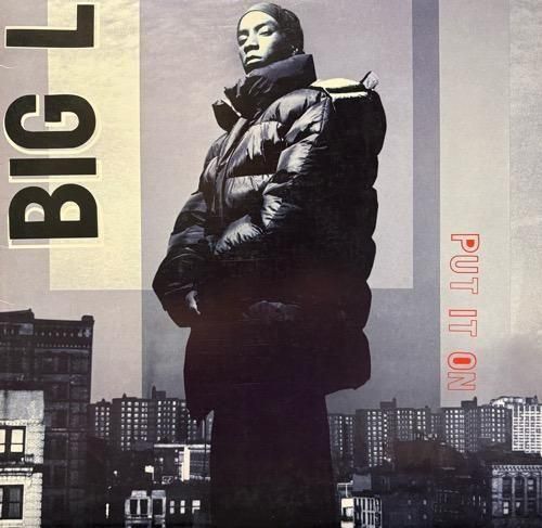 BIG L / PUT IT ON (1994 US ORIGINAL)