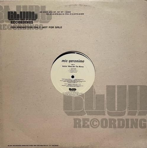 MIC GERONIMO / NOTHIN' MOVE BUT THE MONEY (1997 US ORIGINAL PROMO)