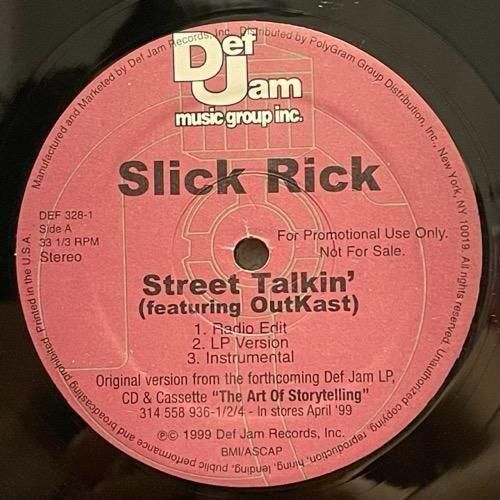Slick Rick / Street Talkin' / I Own America (1999 US PROMO)