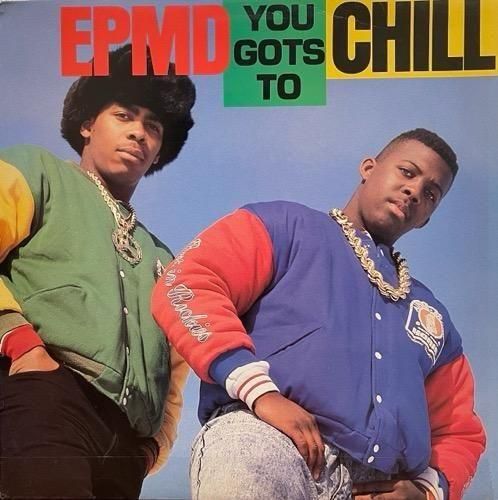 EPMD / You Gots To Chill (1988 US ORIGINAL)(MASTERDISKͭ)