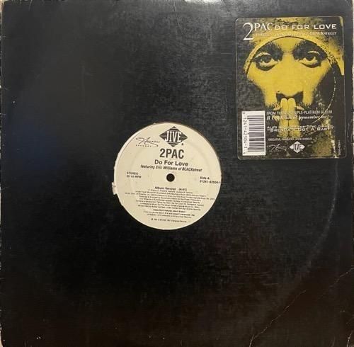 2PAC / DO FOR LOVE FEATURING ERIC WILLIAMS OF BLACKSTREET (1997 US ORIGINAL)