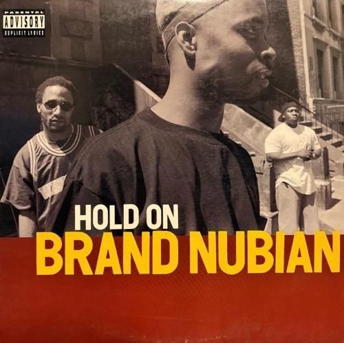 BRAND NUBIAN / HOLD ON (1994 US ORIGINAL)