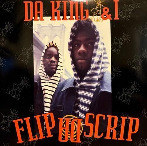Da King & I / Flip Da Scrip (1992 US ORIGINAL)