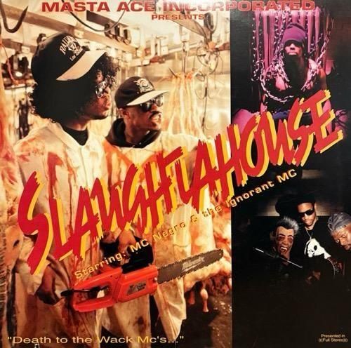 MASTA ACE INCORPORATED STARRING: MC NEGRO & THE IGNORANT MC / SLAUGHTAHOUSE (93 US ORIGINAL)