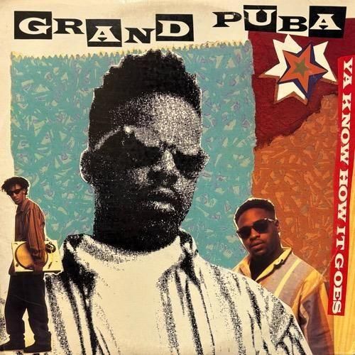 Grand Puba / Ya Know How It Goes / Lickshot(1992 US ORIGINAL)