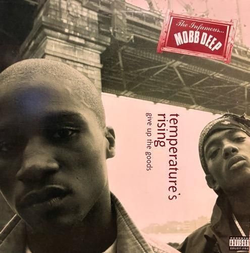MOBB DEEP / TEMPERATURE'S RISING b/w GIVE UP THE GOODS (1995 US ORIGINAL)