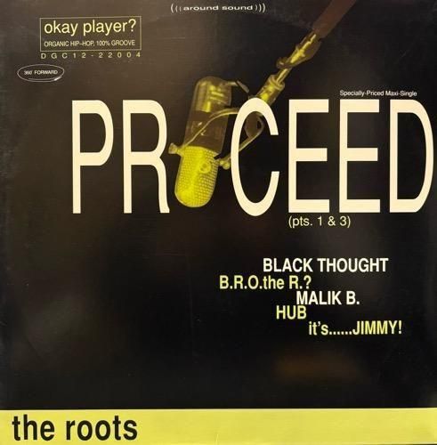 THE ROOTS / PROCEED (PTS. 1 & 3)(1994 US ORIGINAL)
