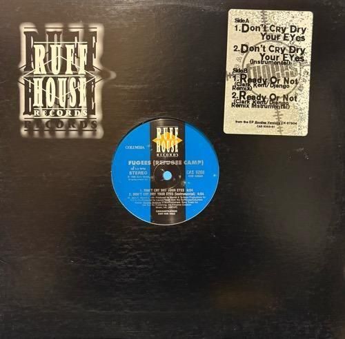 FUGEES / DON'T CRY DRY YOUR EYES b/w READY OR NOT (CLARK KENT REMIX) (1996 US PROMO ONLY)